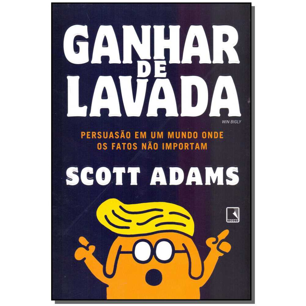 Ganhar de lavada: Win Bigly