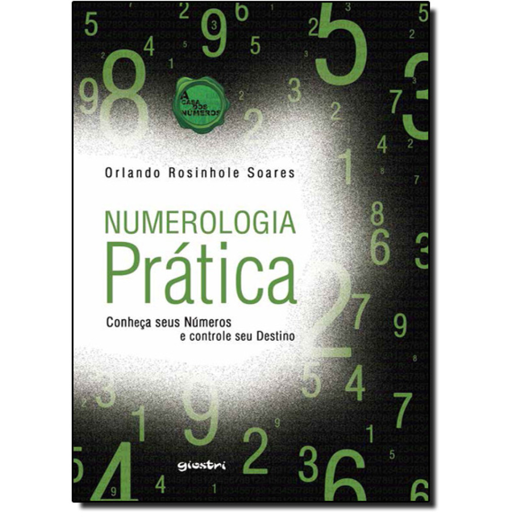 Numerologia Prática: Conheça Seus Números e Controle Seu Destino