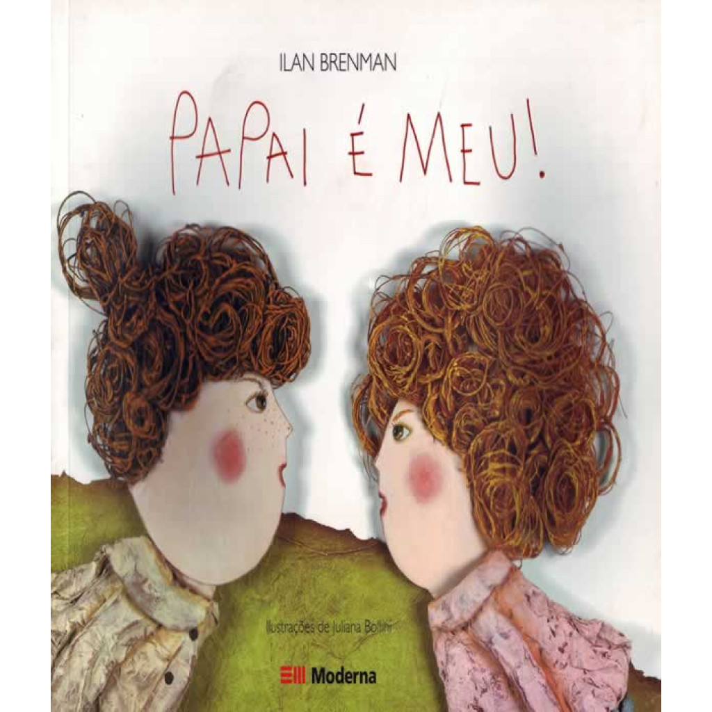 Papai É Meu! - Ilan Brenman