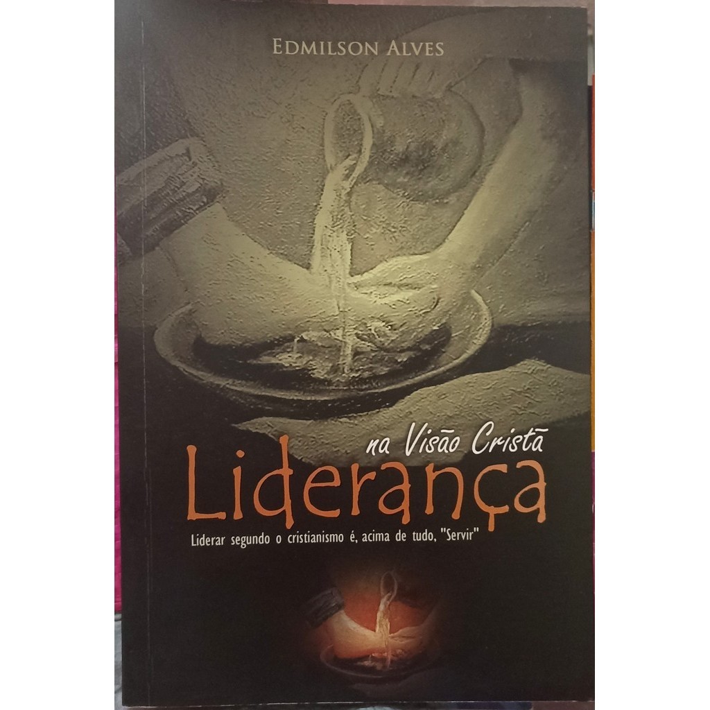 Liderança na Visão Cristã de Edmilson Alves