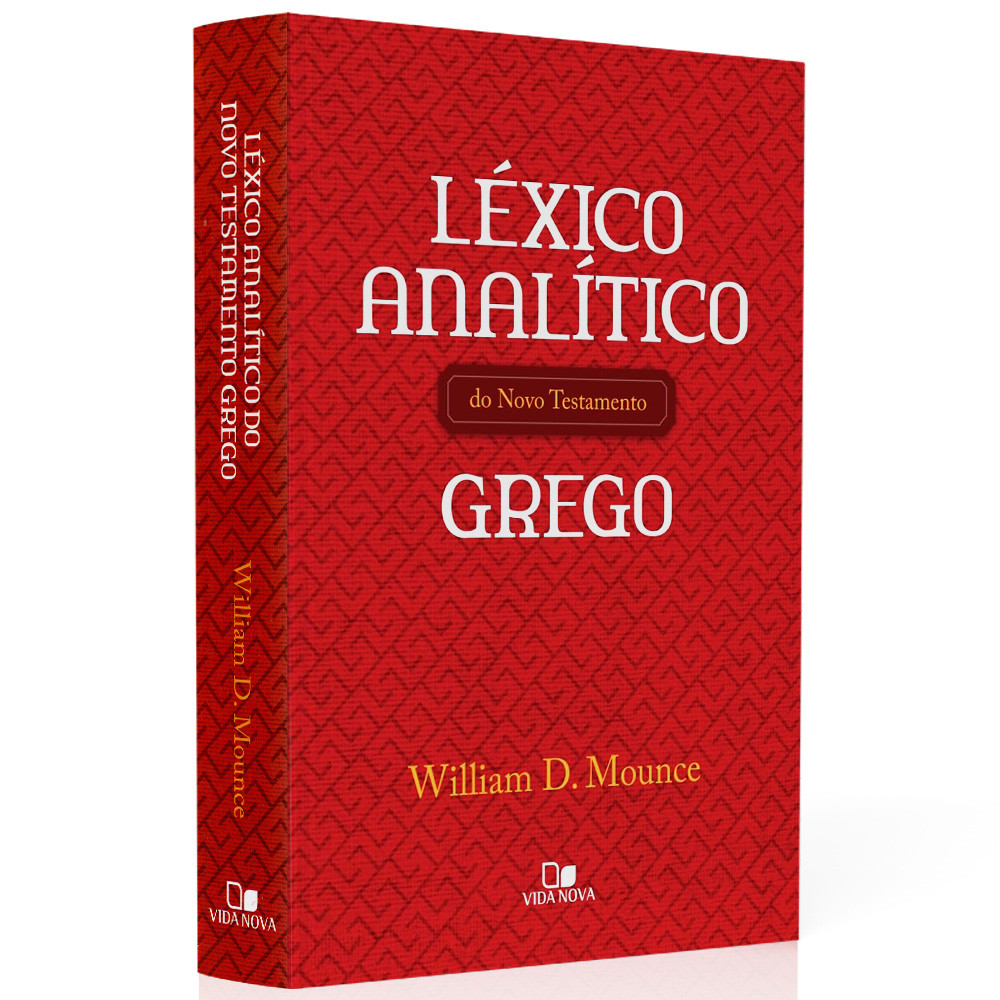 Léxico Analítico do Novo Testamento Grego | William D. Mounce - Books & Magazines