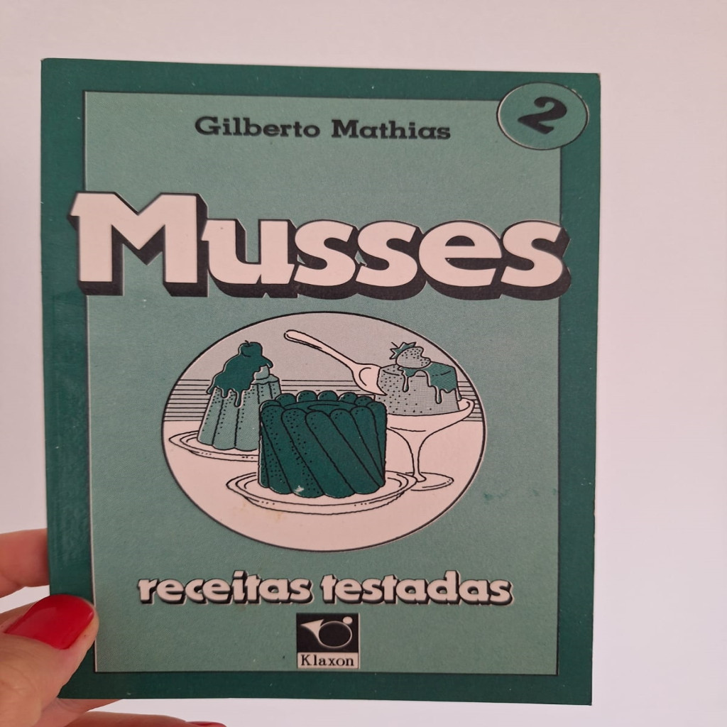 Musses 2 receitas testadas autor Gilberto Mathias