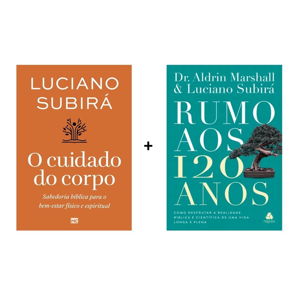 Kit com 2 Livros : O cuidado do corpo + Rumo aos 120 Anos | Luciano Subirá em Oferta na Shopee