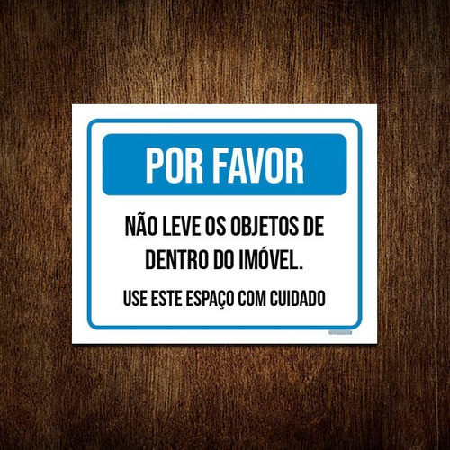 Placa Por Favor Não Leve Objetos Dentro Imóvel