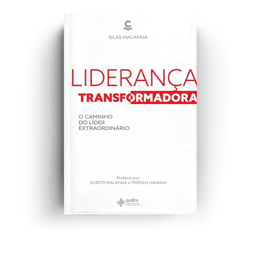 Liderança Transformadora | O caminho do líder extraordinário | Silas Malafaia