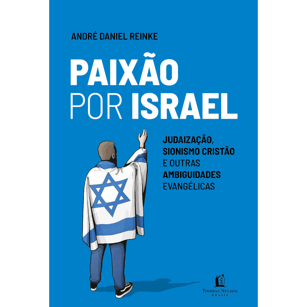 Paixão por Israel - Thomas Nelson Brasil