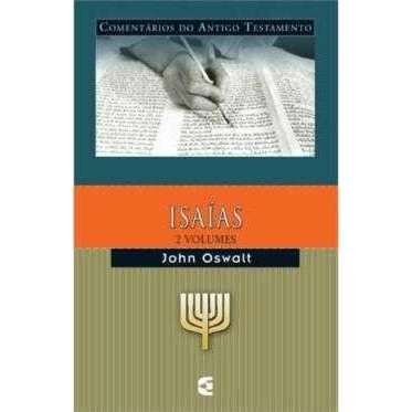 ISAÍAS - Comentário Do Antigo Testamento – Isaías – Volume 2 | John Oswalt