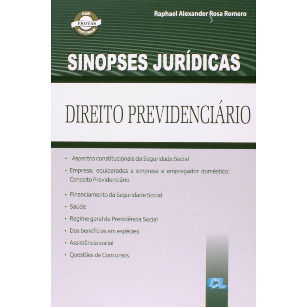 Livro: Sinopse de Direito Previdenciário Autor: Raphael Alexander Rosa Romero (Novo, Lacrado)