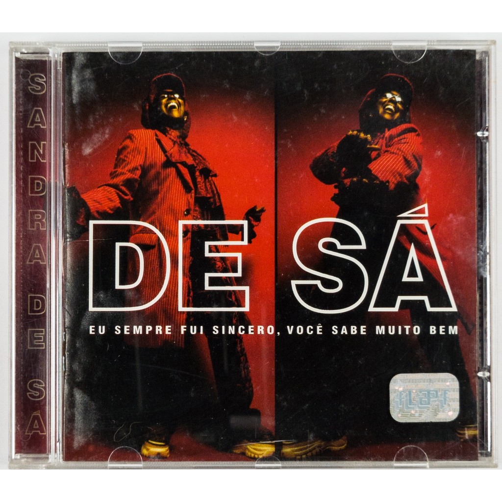 CD Sandra de Sá Eu Sempre Fui Sincero Você Sabe Muito Bem