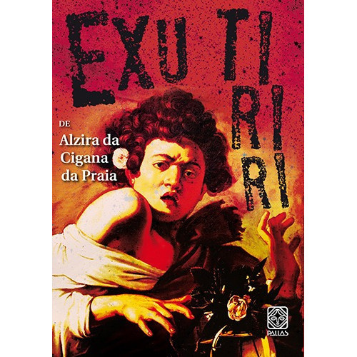 Exu Tiriri, De Alzira Da Cigana Da Praia. Pallas Editora E Distribuidora Ltda., Capa Mole Em Português, 2016