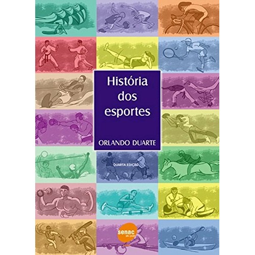 Historia Dos Esportes - Editora Senac São Paulo