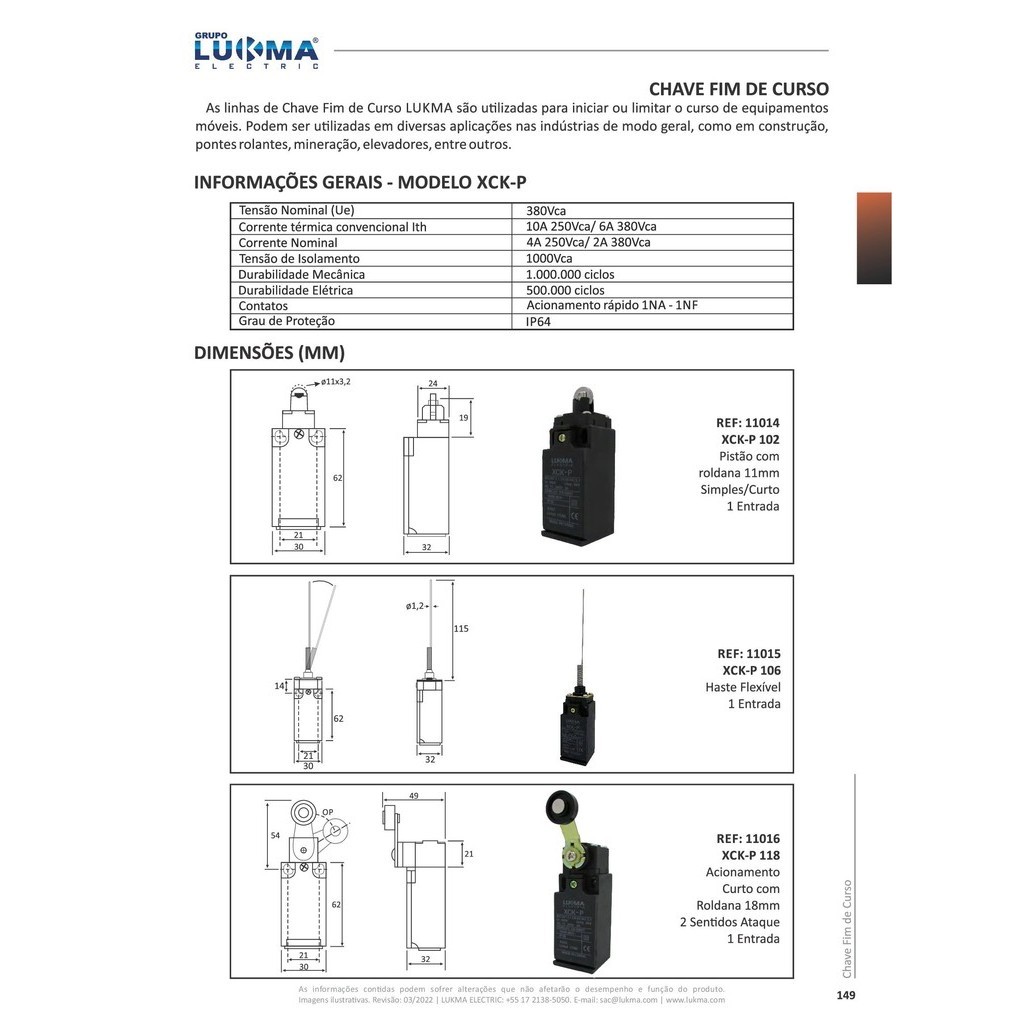 CHAVE FIM CURSO XCK-P121 ALAVANCA C/ ROLDANA LATERAL NA NF LUKMA