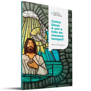 Livro Como Deus é um e três ao mesmo tempo? | Pedro Pamplona | Thomas Nelson Brasil em Oferta na Shopee