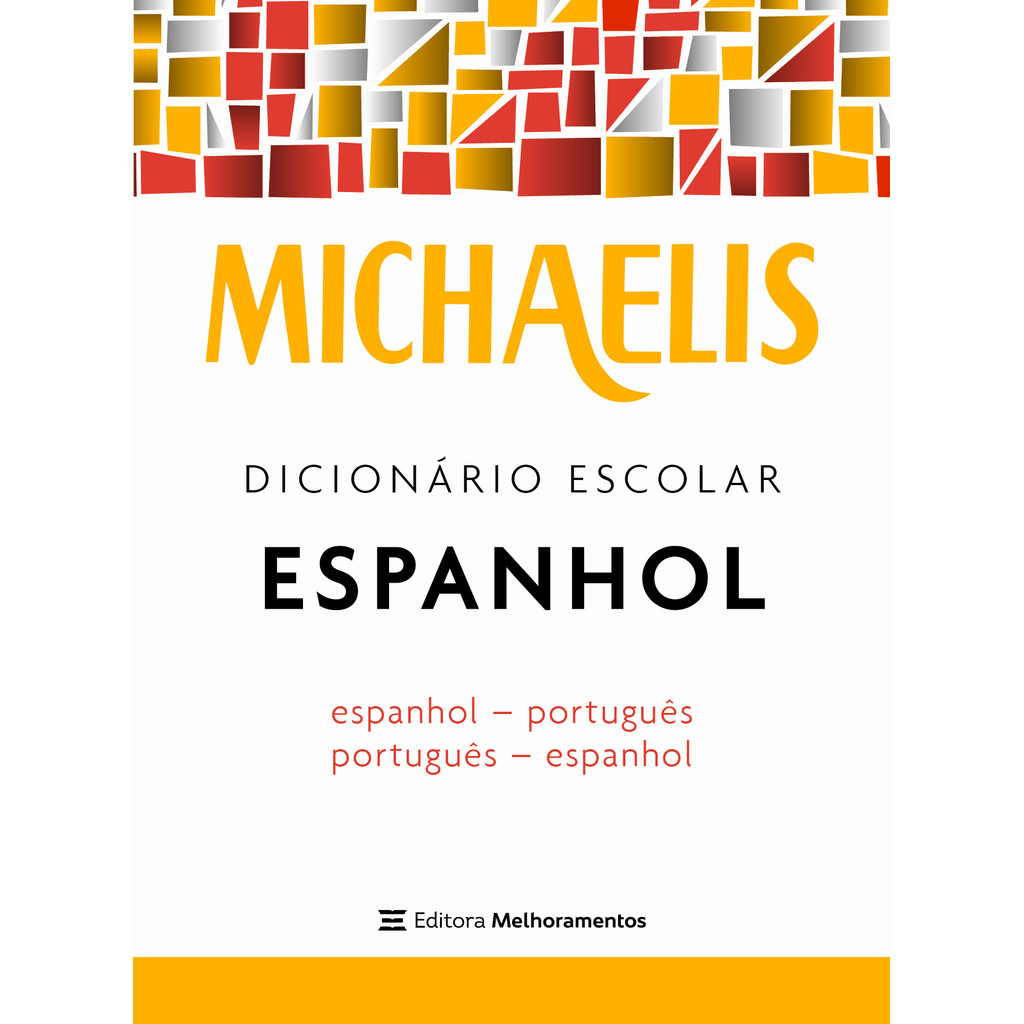 Michaelis dicionário escolar espanhol - Livro novo PS