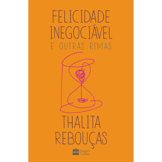 FELICIDADE INEGOCIÁVEL E OUTRAS RIMAS em Oferta na Shopee