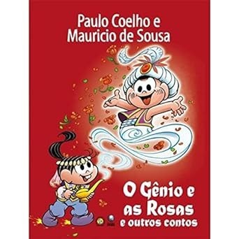 O GÊNIO E AS ROSAS E OUTROS CONTOS autor PAULO COELHO E MAURICIO DE SOUSA