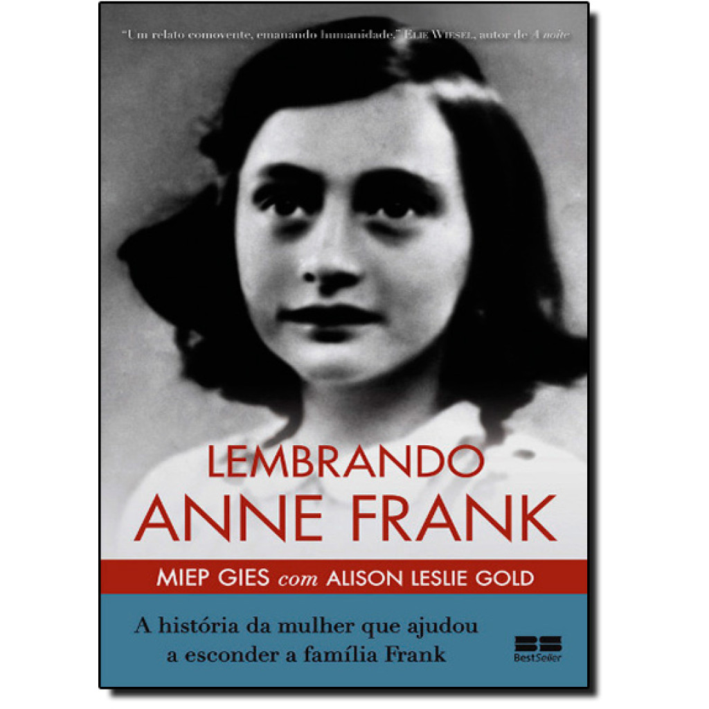 Lembrando Anne Frank: A história da mulher que ajudou a esconder a família Frank
