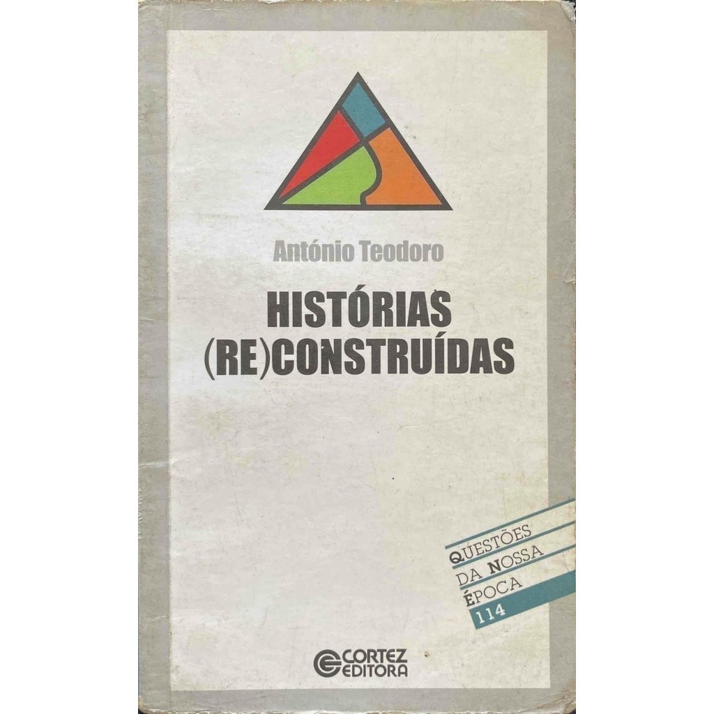 Historia [re]construídas - Antonio Teodoro - livro usado