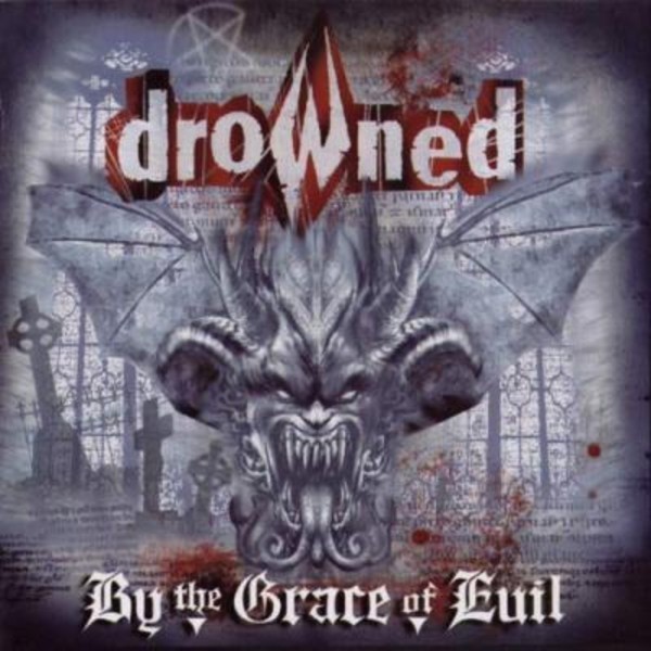 Cd Drowned By The Grace Of Evil 2019