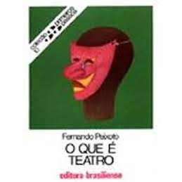 Coleção primeiros passos: o que é teatro autor Fernando Peixoto