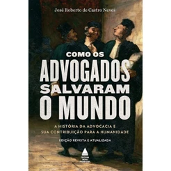 Como os Advogados Salvaram o Mundo | José Roberto