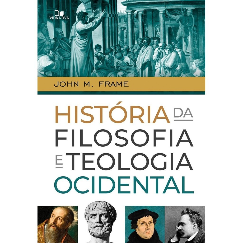 História da Filosofia e Teologia Ocidental | Capa Dura | John M. Frame em Oferta na Shopee