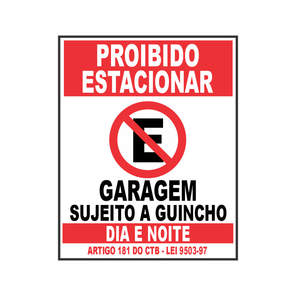 Placa Proibido Estacionar Garagem Grande Dia E Noite Com Lei