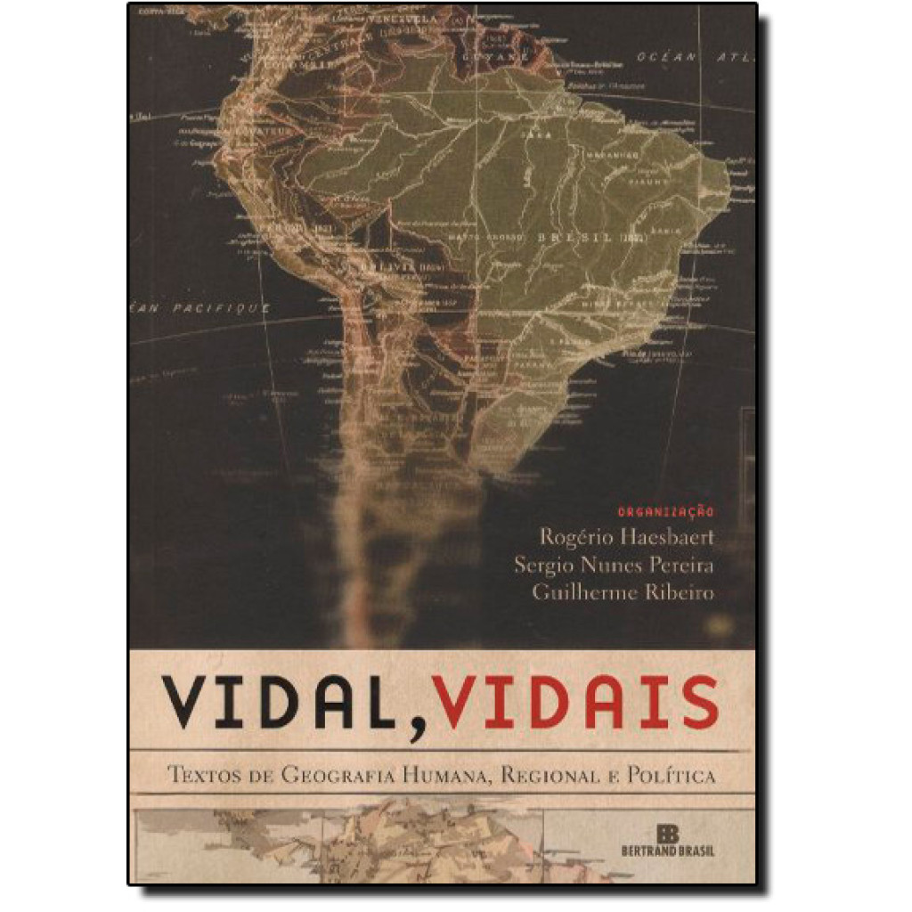 Vidal, Vidais: Textos de geografia humana, regional e política