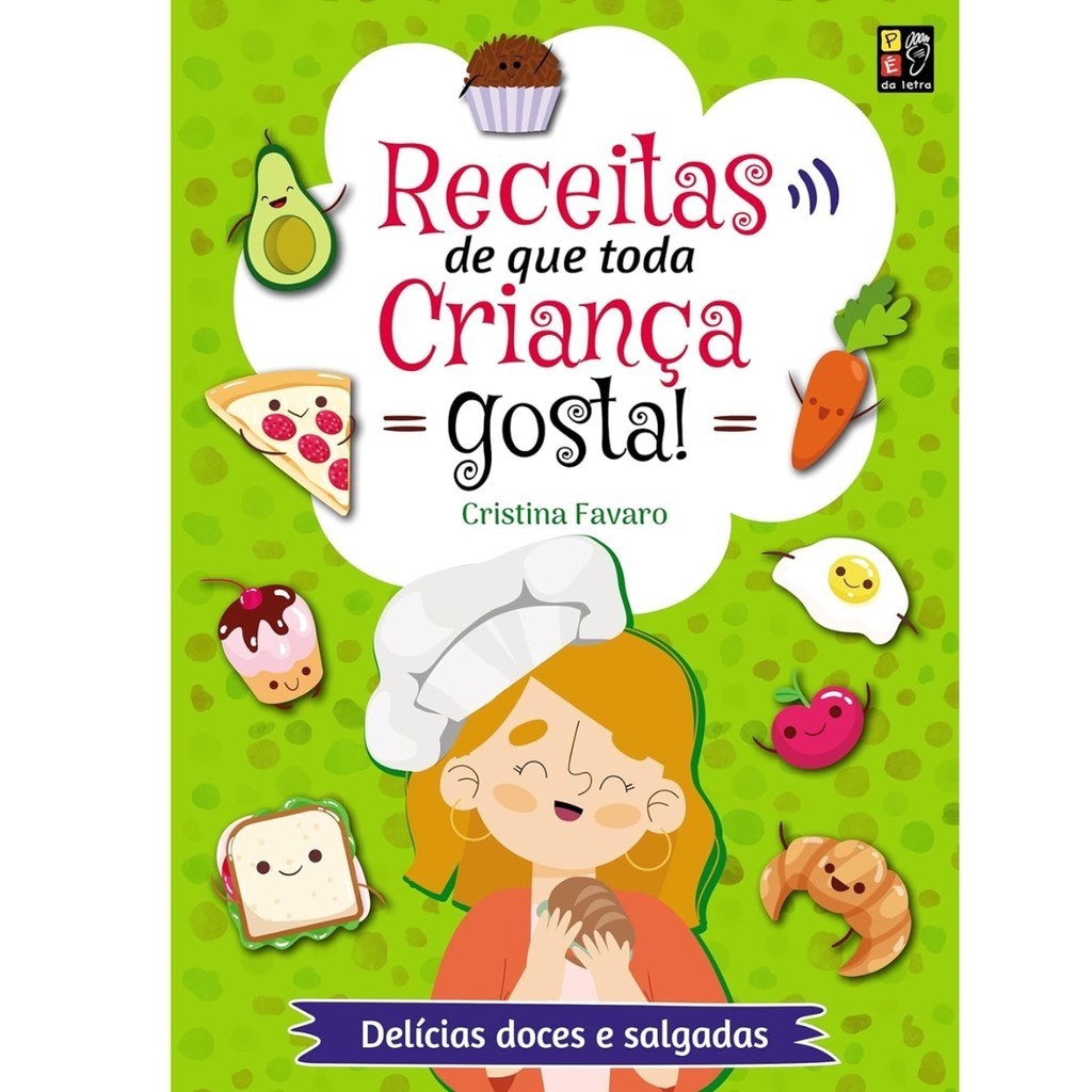 Receitas de Que Toda Criança Gosta! - Cristina Favaro - Livro Físico em Oferta na Shopee