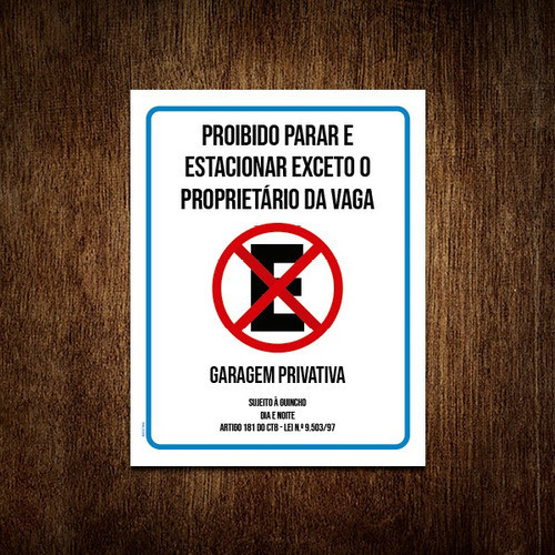 Placa Proibido Parar Estacionar Exceto Proprietário