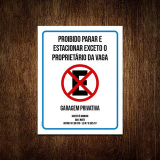 Placa Proibido Parar Estacionar Exceto Proprietário