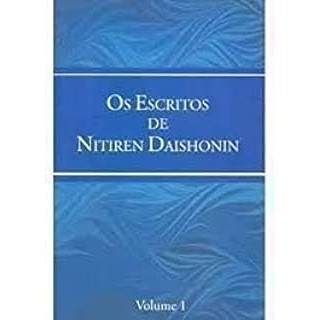 Os escritos de Nitiren Daishonin autor Nitiren Daishonin