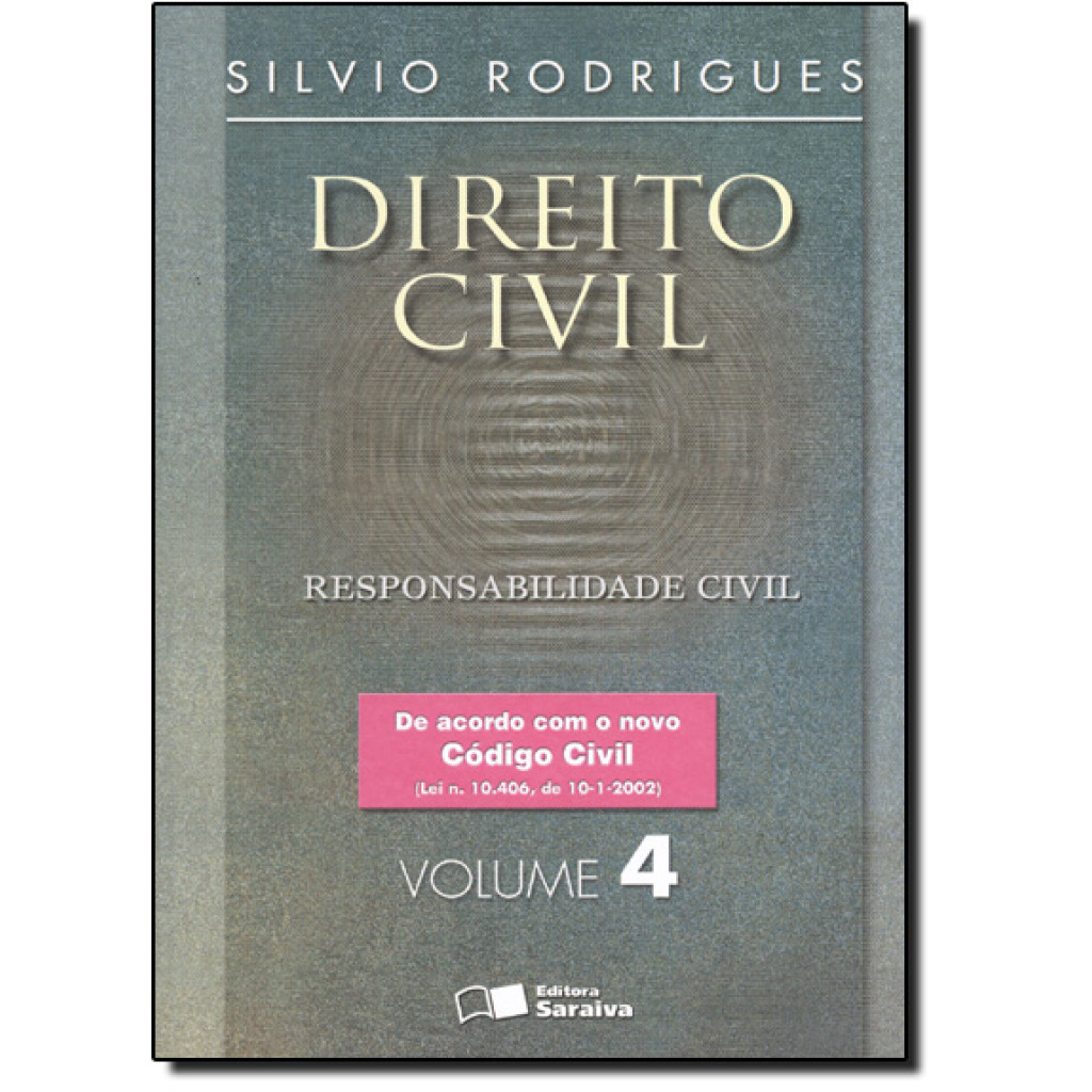Direito civil: Responsabilidade civil - Volume 4 - 20ª edição de 2007