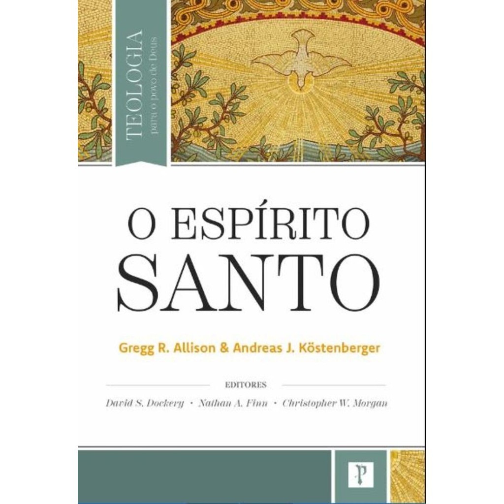 O Espírito Santo | Gregg R. Allison em Oferta na Shopee