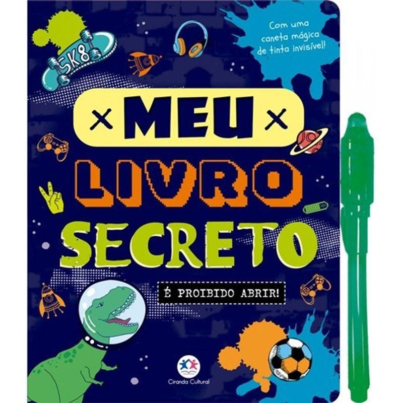Meu Livro Secreto É Proibido Abrir! - Ciranda Cultural em Oferta na Shopee