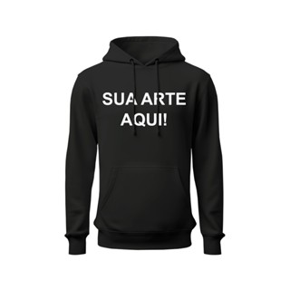 Moletom Sua Frase, Sua Logo Ou Arte com Capuz Com Frase ou Logo Personalizada - Envio Imediato em Oferta na Shopee