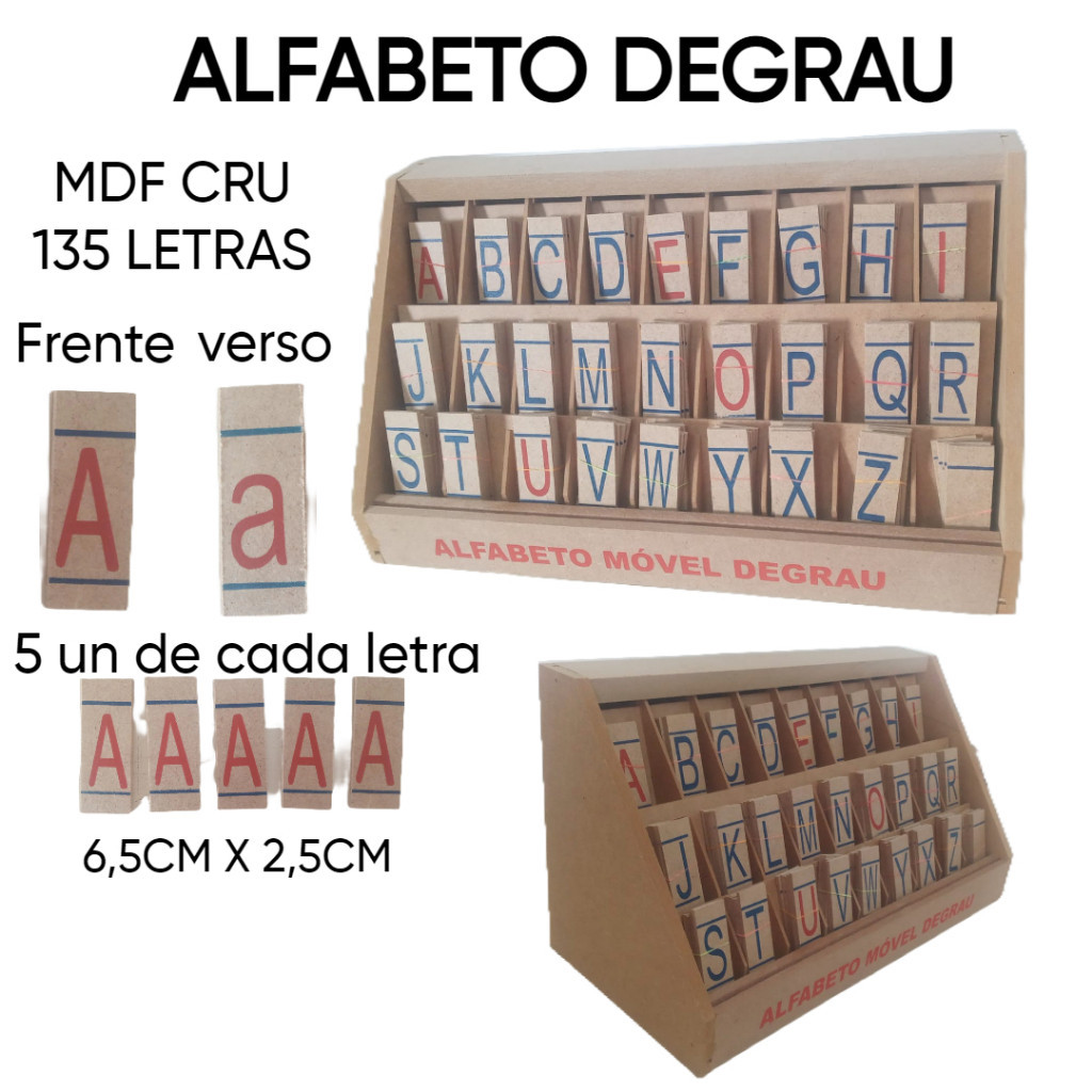 Alfabeto Móvel Degrau Educando  MDF Brinquedo Educativo Pedagógico 135 peças (5 Alfabetos Completos)