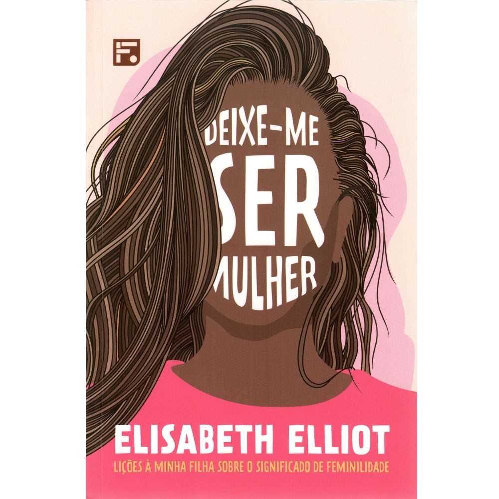 Deixe me ser Mulher | Elisabeth Elliot em Oferta na Shopee