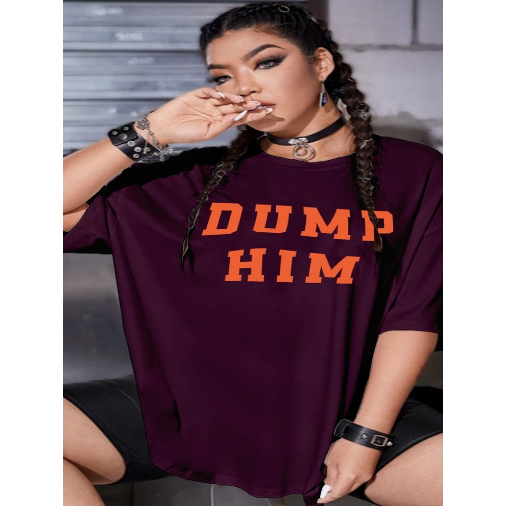 Camiseta Streetwear Estilo Skatista Camisa Blusa Oversized Unissex T Shirt Personalizada Dump Him
