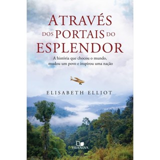 Através dos Portais do Esplendor |  Elisabeth Elliot em Oferta na Shopee