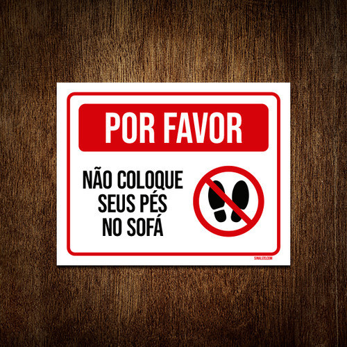 Placa Por Favor Não Coloque Seus Pés No Sofá
