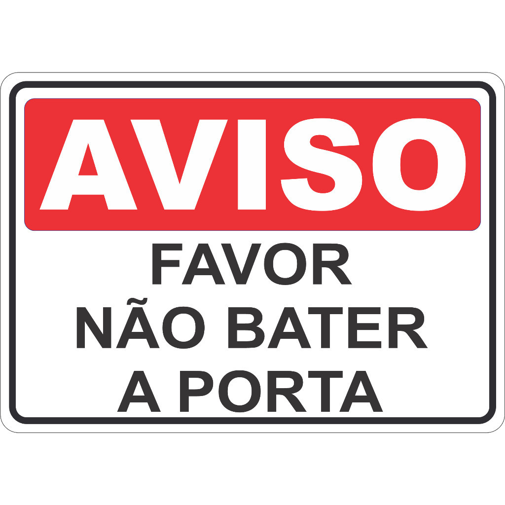ADESIVO PLACA AVISO SINALIZAÇÃO ATENÇÃO NAO BATER A PORTA 15X21 CM OU 21X30CM VERMELHO  AUTO COLANTE AMBIENTE INTERNO E EXTERNO FACIL APLICAÇÃO