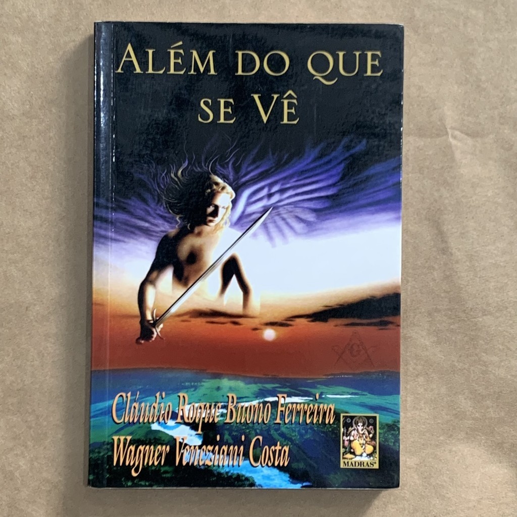 LIVRO ALÉM DO QUE SE VÊ - CLÁUDIO ROQUE BUONO; WAGNER VENEZIANI