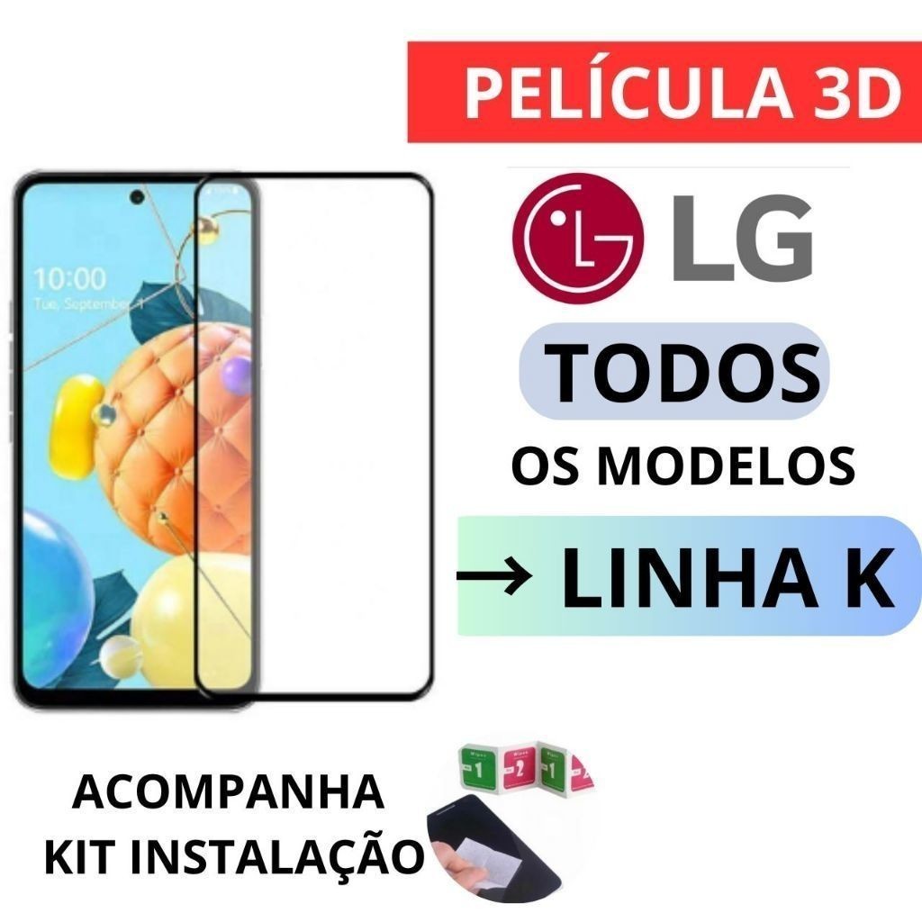 Película De Vidro 3D + Grossa Para LG Modelos LG K9/K9 TV  K10  K10 POWER  K10 2017  K11 PLUS  K12MAX/K12 PRIME  K22/K22 PLUS  K40S