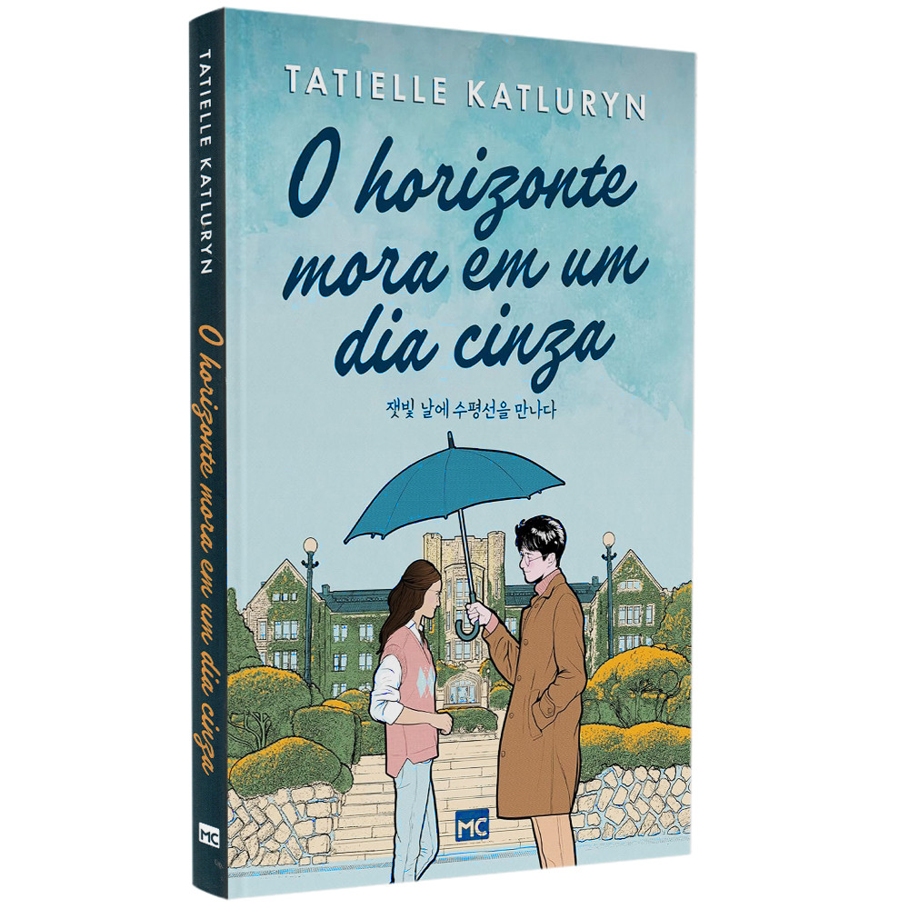DORAMA O HORIZONTE MORA EM UM DIA CINZA - TATIELLE KATLURYN