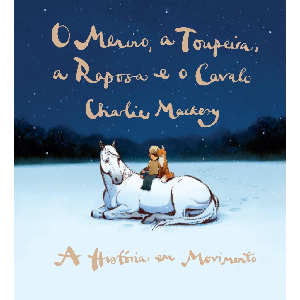 O menino, a toupeira, a raposa e o cavalo - A história em movimento - Livro novo PS