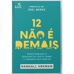 12 Não é Demais | Randall Hekman