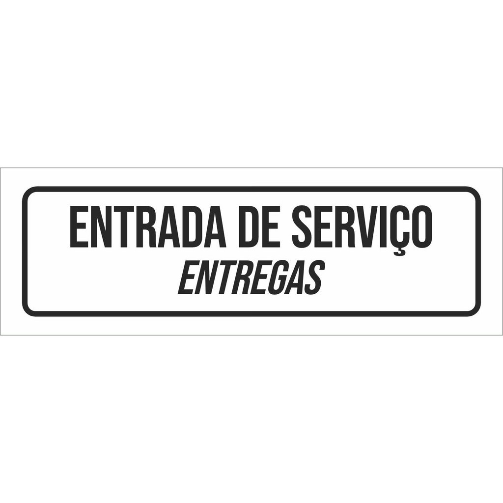 Placa De Sinalização Setor Entrada De Serviço Entregas