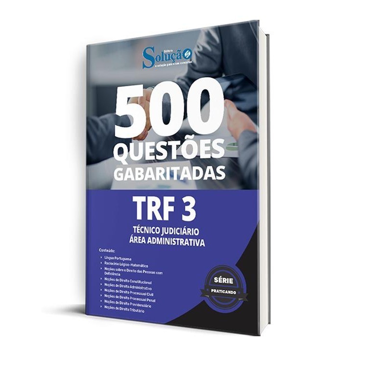 Caderno de Questões TRF 3 - Técnico Judiciário - Área Administrativa - 500 Questões Gabaritadas