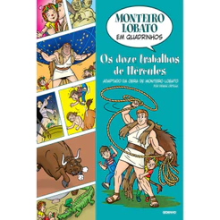 MONTEIRO LOBATO EM QUADRINHOS OS DOZE TRABALHOS DE HÉRCULES